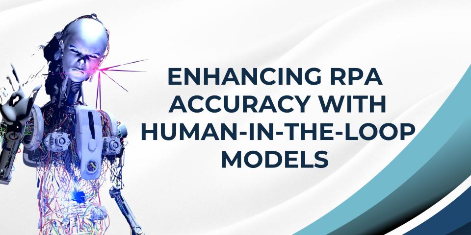 PromoteProject - How Human-in-the-Loop Models Improve Accuracy in RPA Workflows