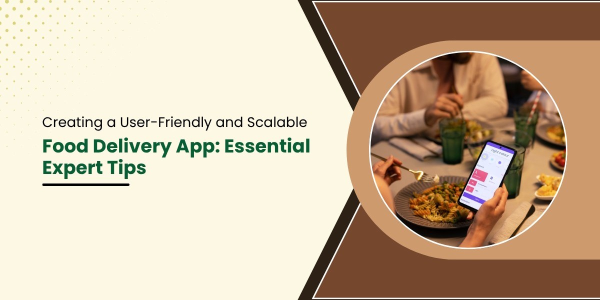 Tips for a Scalable Food Delivery App