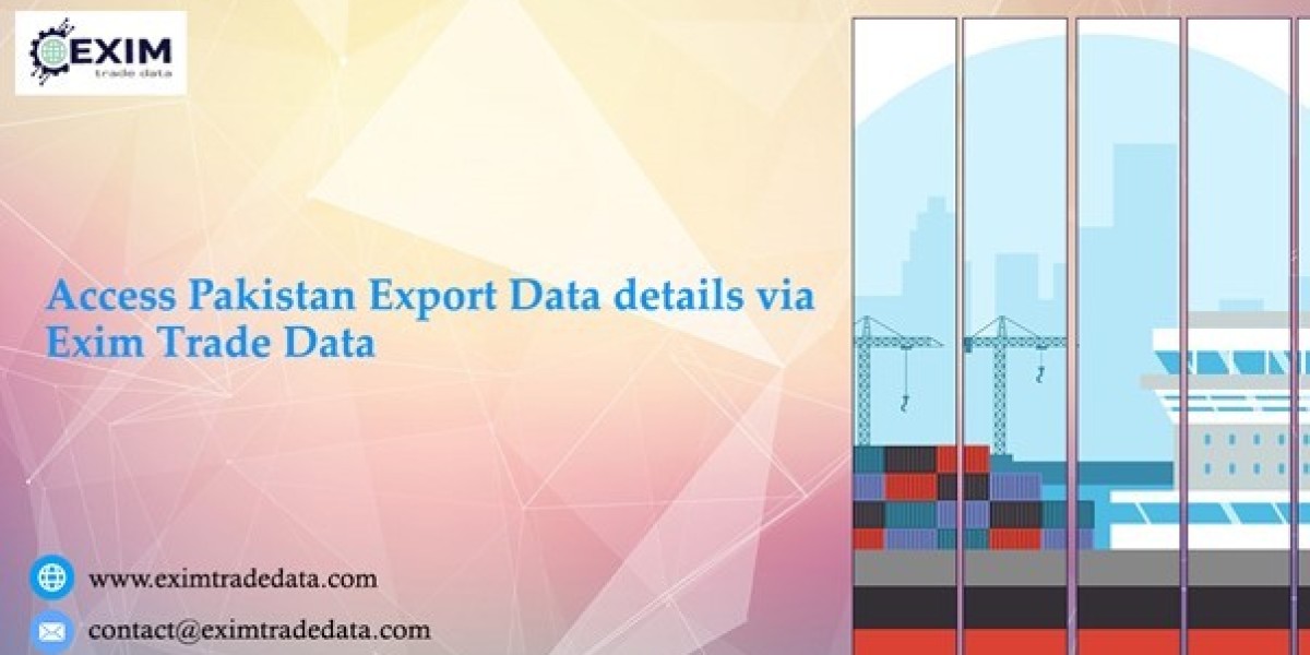 Access Pakistan Export Data details via Exim