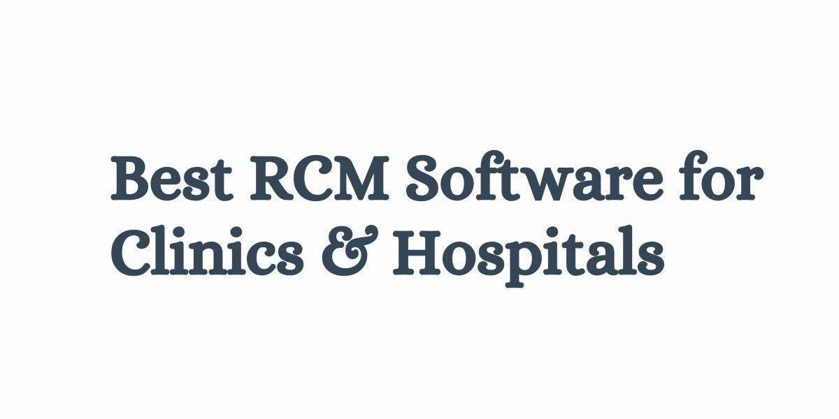 Best RCM Software for Clinics & Hospitals