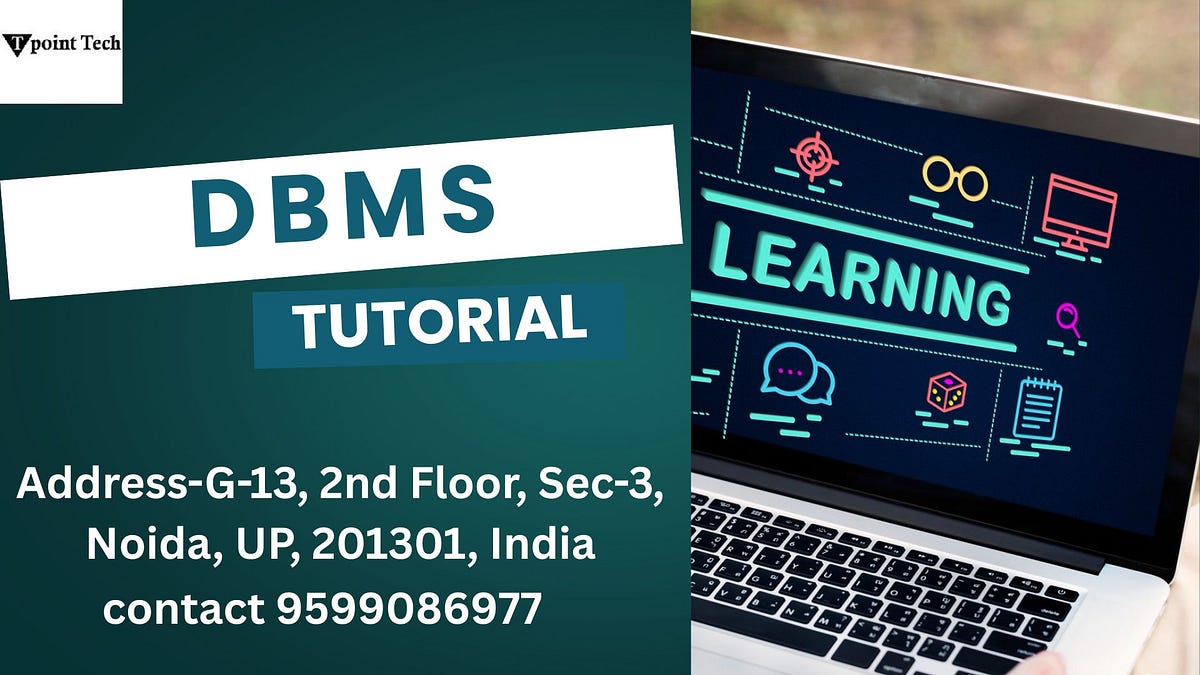 Step-by-Step DBMS Tutorial with Examples | by rishabhtpt | Jun, 2025 | Medium