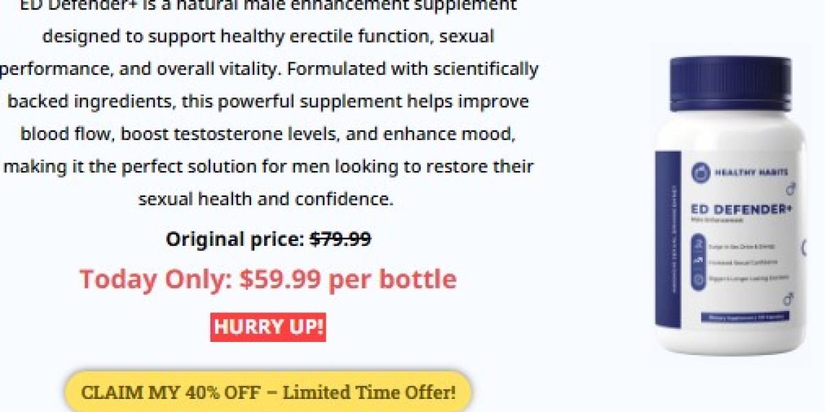 ED Defender Male Enhancement: How It Works