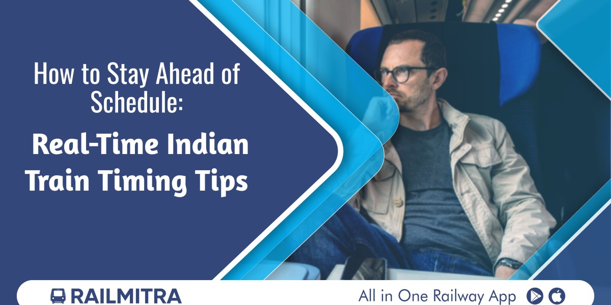Ahead of Schedule:  Check Indian Train Timing
