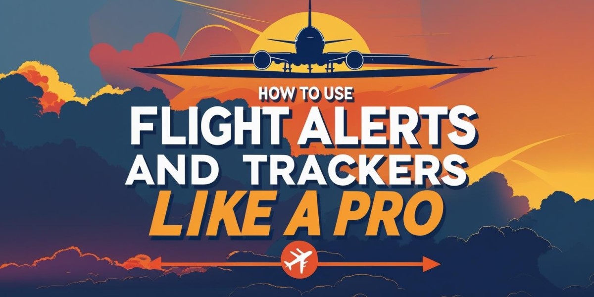 How to Use Flight Alerts and Trackers Like Pro