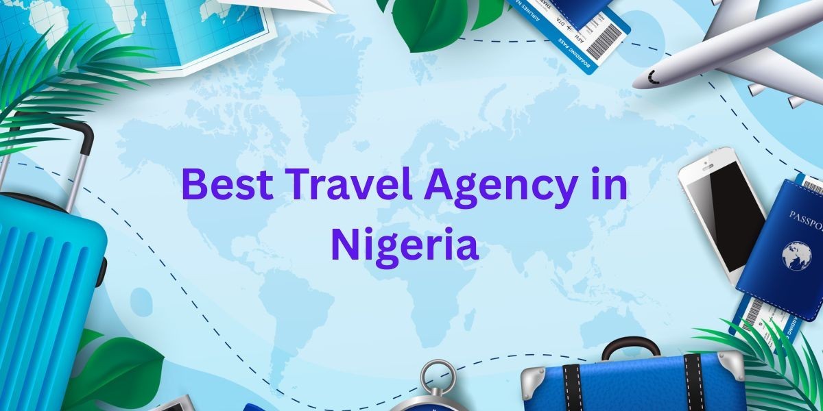 The Best Travel Agency in Nigeria?