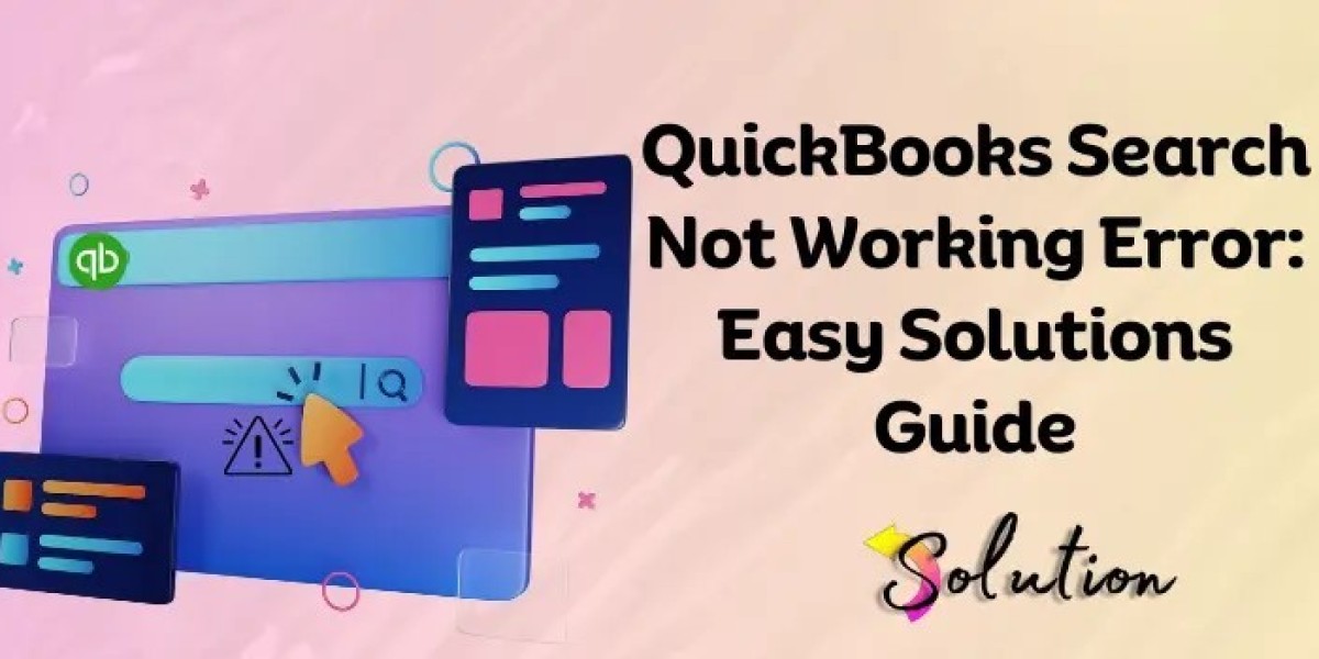 QuickBooks Search Not Working Error: How to Fix
