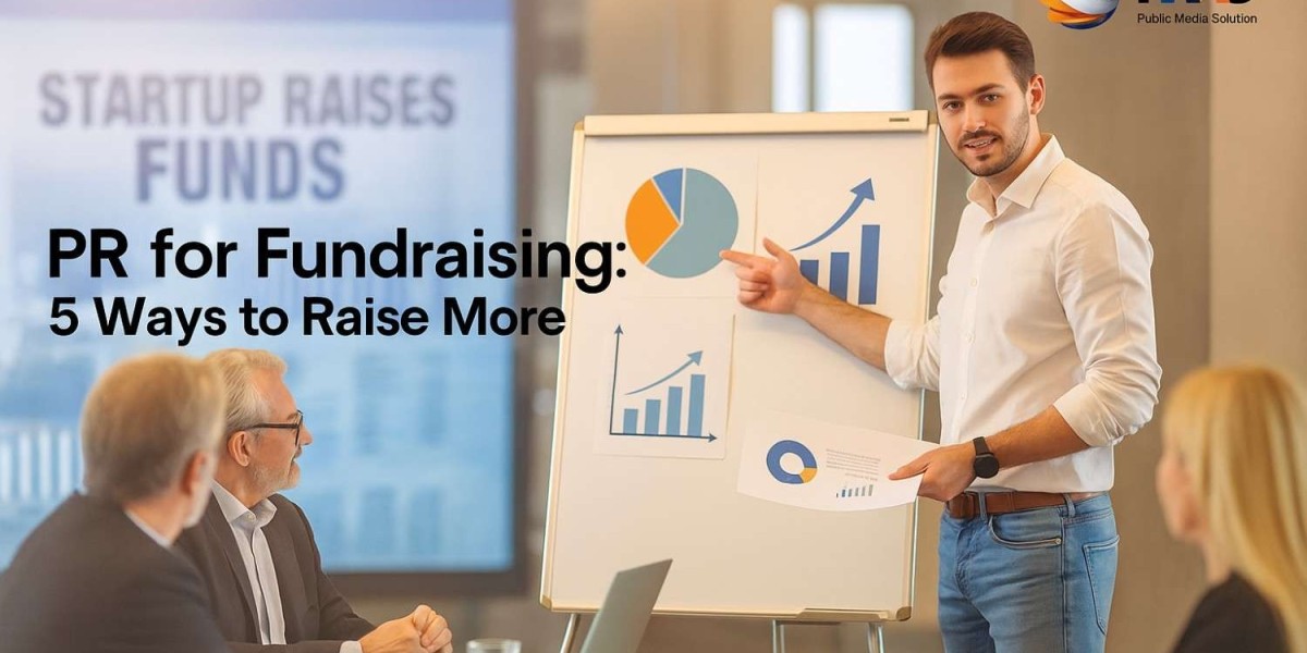 PR for Fundraising: 5 Ways to Raise More