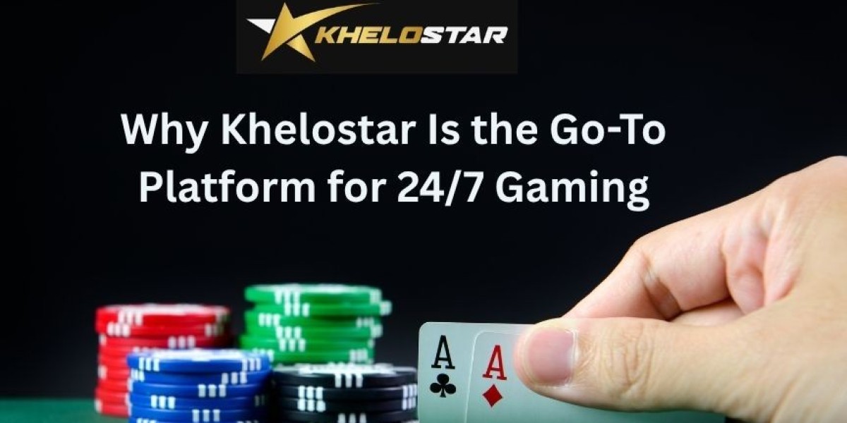 Why Khelostar Is the Go-To Platform for 24/7 Ga