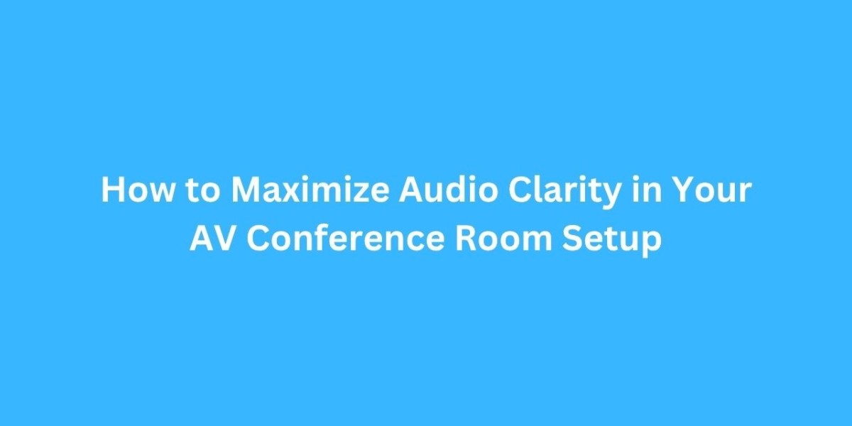 How to Maximize Audio Clarity in Your AV Confer
